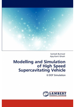 Modelling and Simulation of High Speed Supercavitating Vehicle