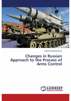 Changes in Russian Approach to the Process of Arms Control