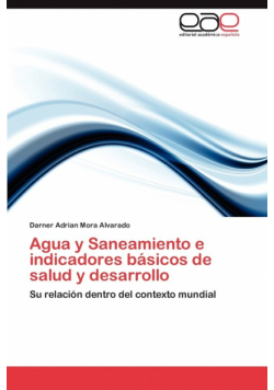Agua y Saneamiento E Indicadores Basicos de Salud y Desarrollo