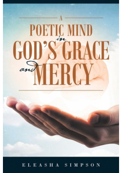 A Poetic Mind in God's Grace and Mercy