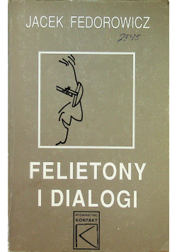 Felietony i dialogi autograf autora