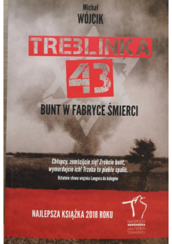 Treblinka 43 Bunt w fabryce śmierci