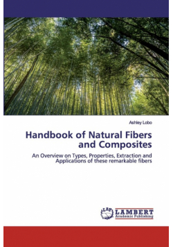 Handbook of Natural Fibers and Composites