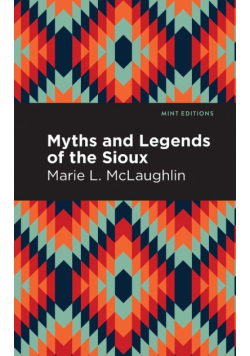 Myths and Legends of the Sioux