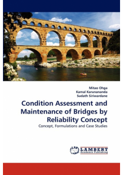 Condition Assessment and Maintenance of Bridges by Reliability Concept
