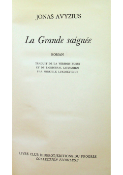 La Grande saigne