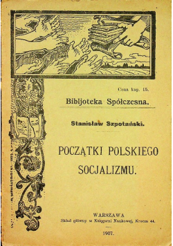 Początki polskiego socjalizmu 1907 r