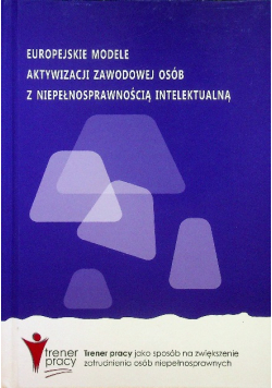 Europejskie modele aktywności zawodowej osób z niepełnosprawnością intelektualną
