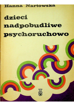 Dzieci nadpobudliwe psychoruchowo