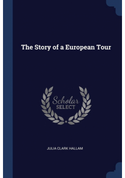 The Story of a European Tour
