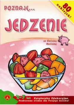 Poznaję... Jedzenie. Książeczka edukacyjna ALEX