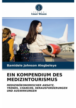 Ein Kompendium Des Medizintourismus