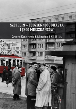 Szczecin - codzienność miasta i jego