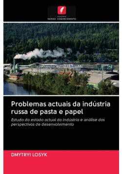 Problemas actuais da indústria russa de pasta e papel