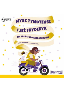 Mysz Tymoteusz i jeż Fryderyk.. audiobook