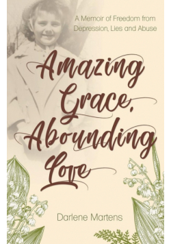 Amazing Grace, Abounding Love