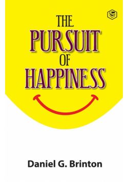 The Pursuit of Happiness