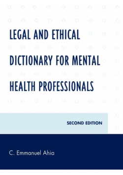 Legal and Ethical Dictionary for Mental Health Professionals