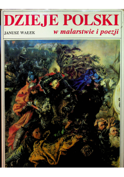 Dzieje Polski w malarstwie i poezji