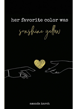 Her Favorite Color Was Sunshine Yellow