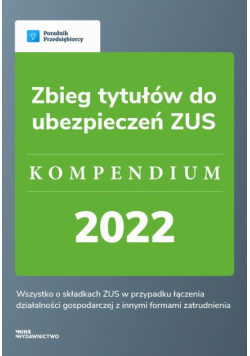 Zbieg tytułów do ubezpieczeń ZUS - kompendium 2022