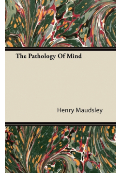 The Pathology Of Mind