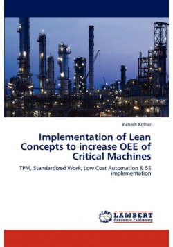 Implementation of Lean Concepts to increase OEE of Critical Machines