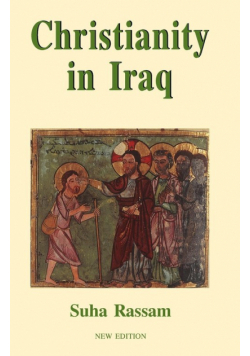 Christianity in Iraq, New Edition