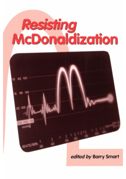 Resisting McDonaldization