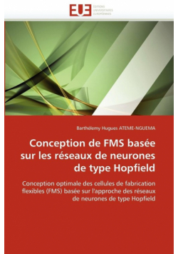 Conception de FMS basée sur les réseaux de neurones de type Hopfield