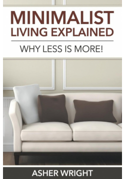 Minimalist Living Explained