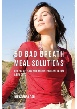 50 Bad Breath Meal Solutions