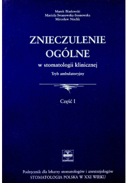 Znieczulenie ogólne w stomatologii klinicznej część 1