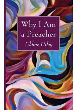 Why I Am a Preacher