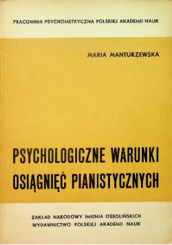 Psychologiczne warunki osiągnięć pianistycznych