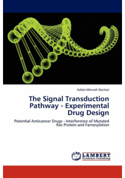 The Signal Transduction Pathway - Experimental Drug Design