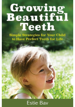 Growing Beautiful Teeth