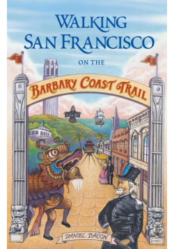 Walking San Francisco on the Barbary Coast Trail