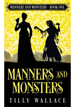 Manners and Monsters