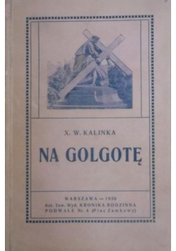 Na Golgotę 1930 r.