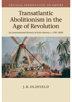 Transatlantic Abolitionism in the Age of Revolution