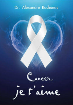 Cancer, je tÕaime