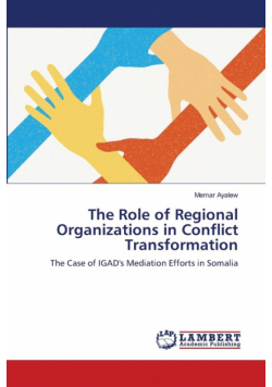 The Role of Regional Organizations in Conflict Transformation