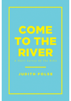 Come To The River