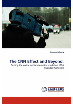 The CNN Effect and Beyond