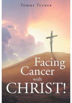Facing Cancer with CHRIST!