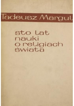 Sto lat nauki o religiach świata