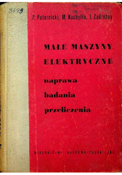 Małe maszyny elektryczne Naprawa badania przeliczenia