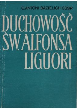 Duchowość Św Alfonsa Liguori