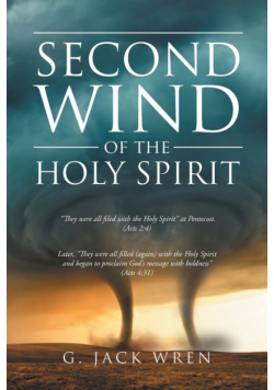 The Second Wind of the Holy Spirit